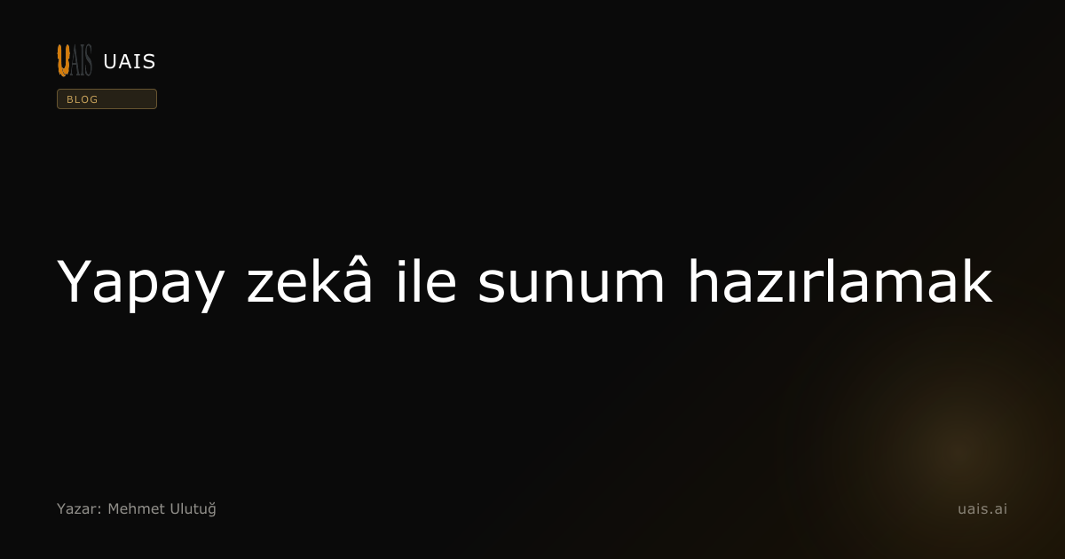 Yapay zekâ ile sunum hazırlamak